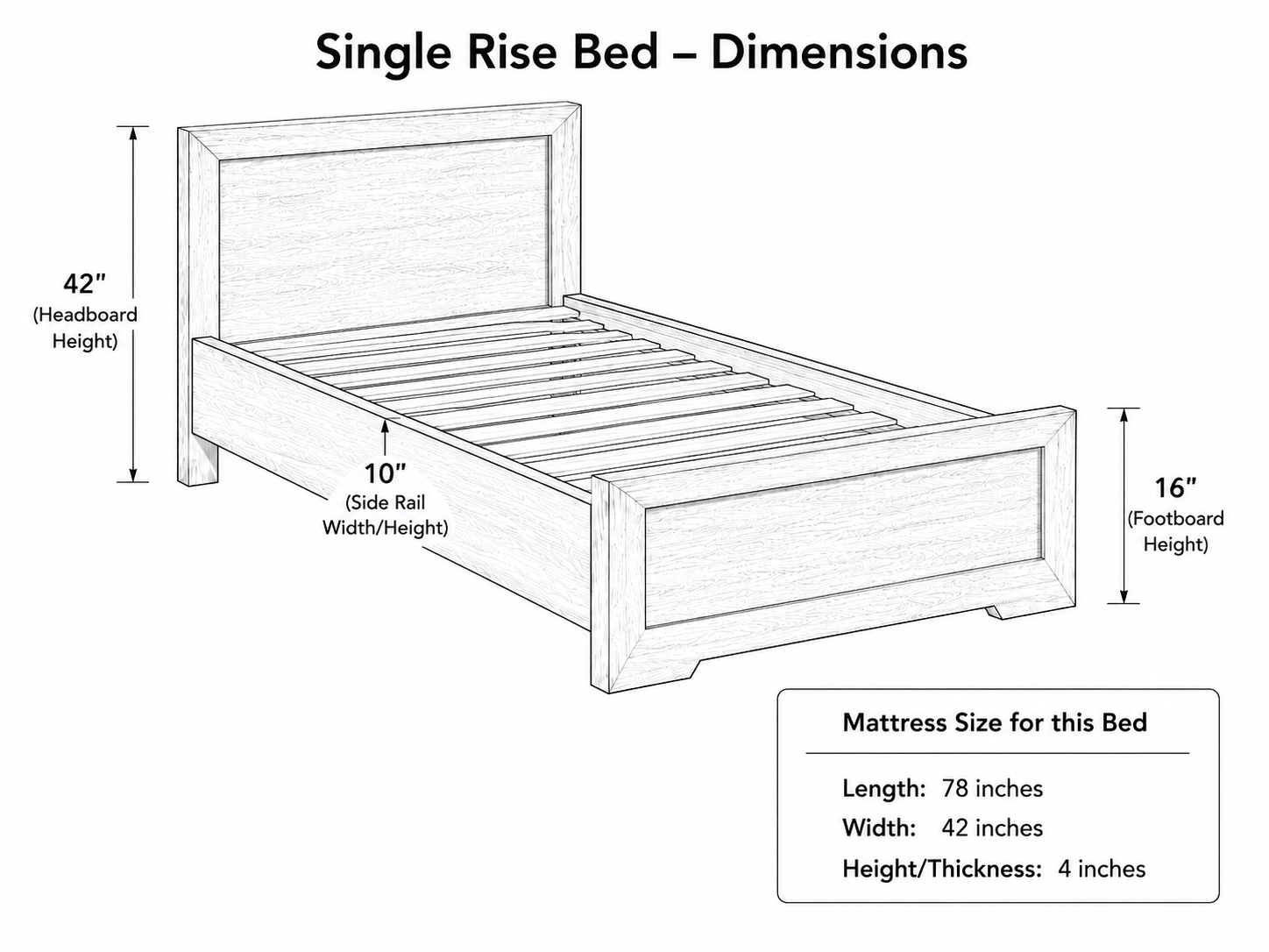 Single Rise bed